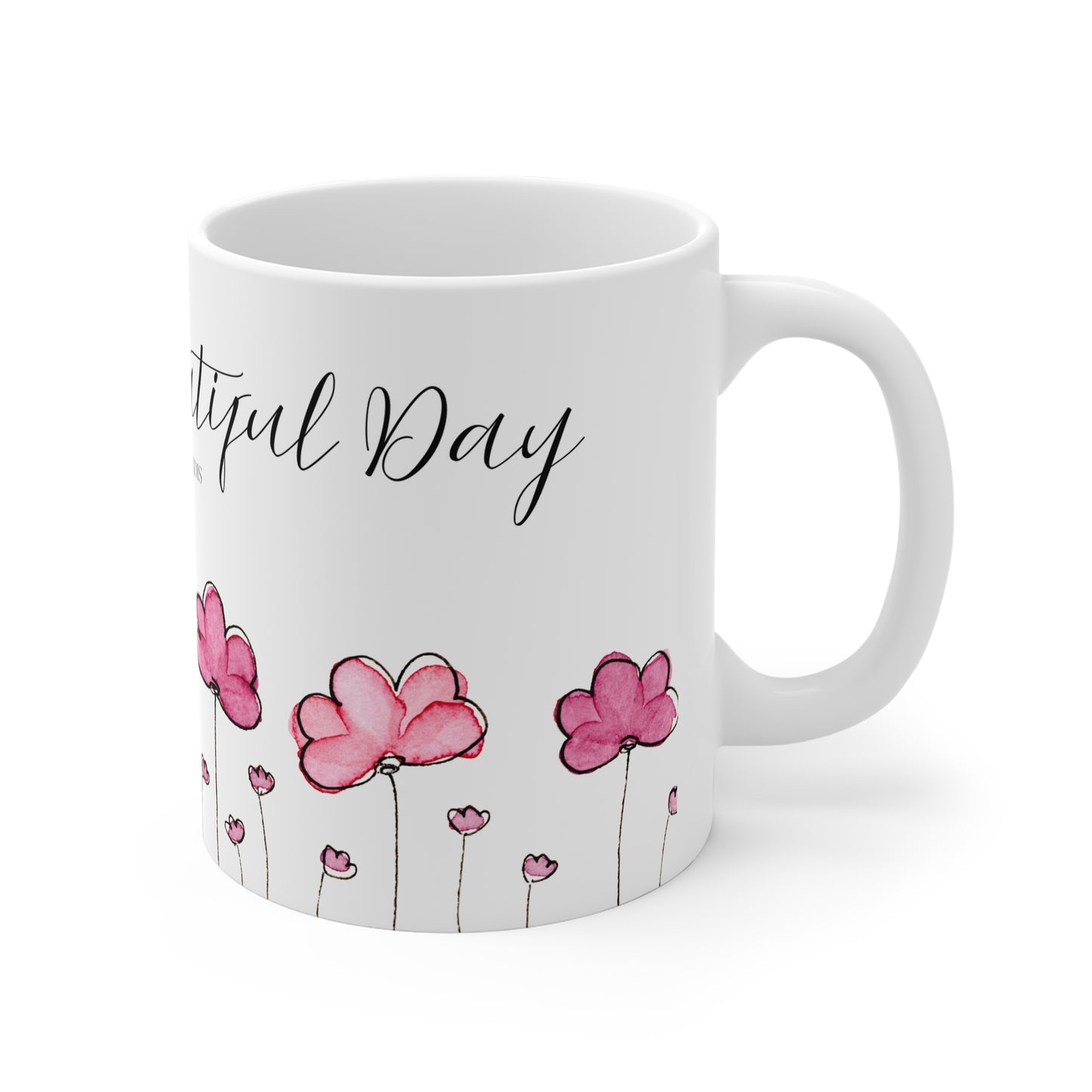 ‘Have a Beautiful Day’ Mug